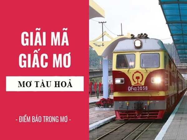 Giải mã điềm báo khi mơ thấy tàu hỏa và các con số may mắn