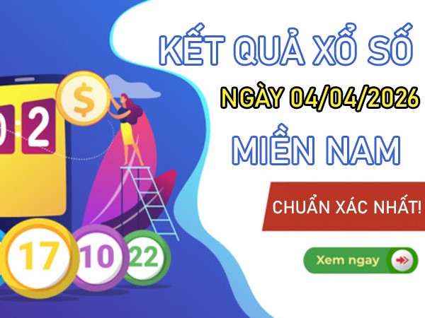 Dự đoán XSMN 4/4/2026 - Soi cầu Miền Nam thứ 7 VIP hôm nay