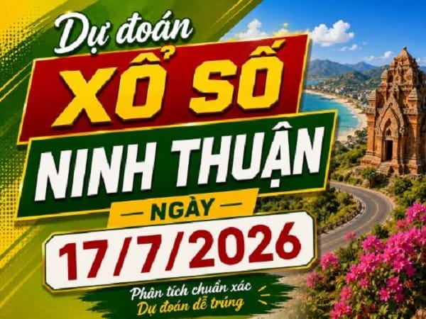 Dự đoán XSNT ngày 17/7/2026 hôm nay thứ 6 chuẩn xác Dự đoán XSNT ngày 17/7/2026 hôm nay thứ 6 chuẩn xác